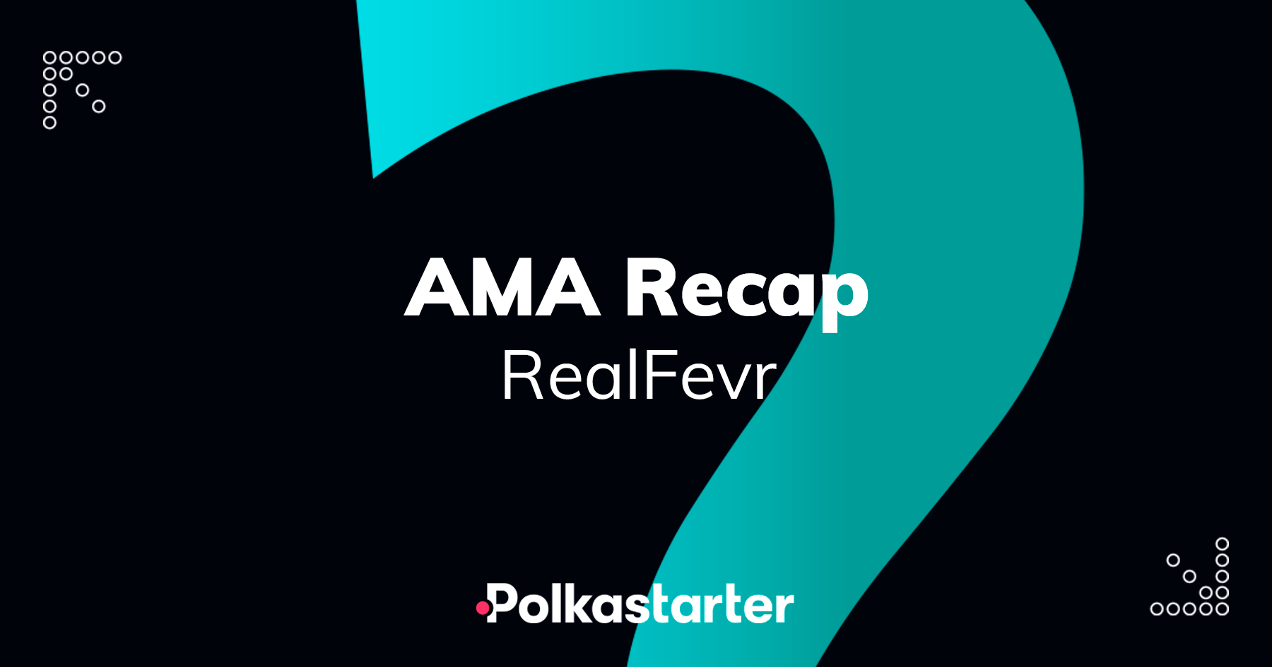 Polkastarter and RealFevr AMA Recap