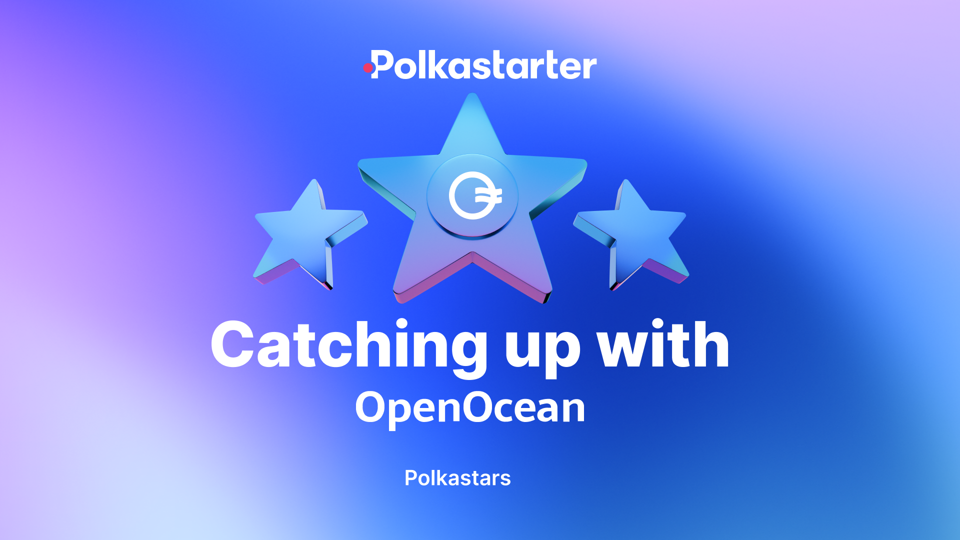 Catching Up with Polkastars: OpenOcean