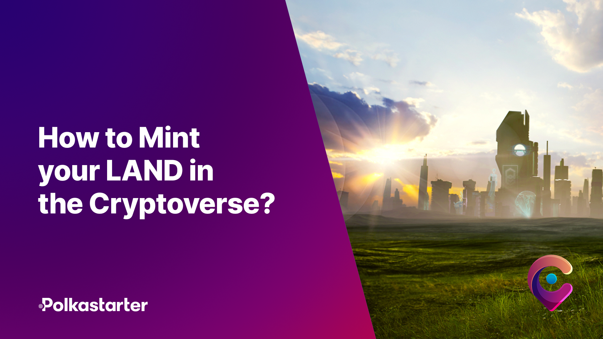 How To Mint Your LAND in the Cryptoverse