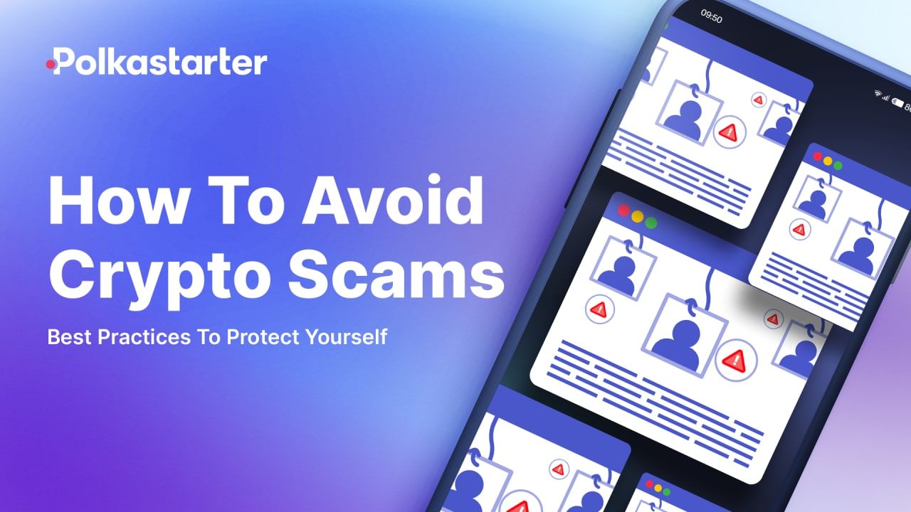 How To Avoid Crypto Scams: Best Practices To Protect Yourself