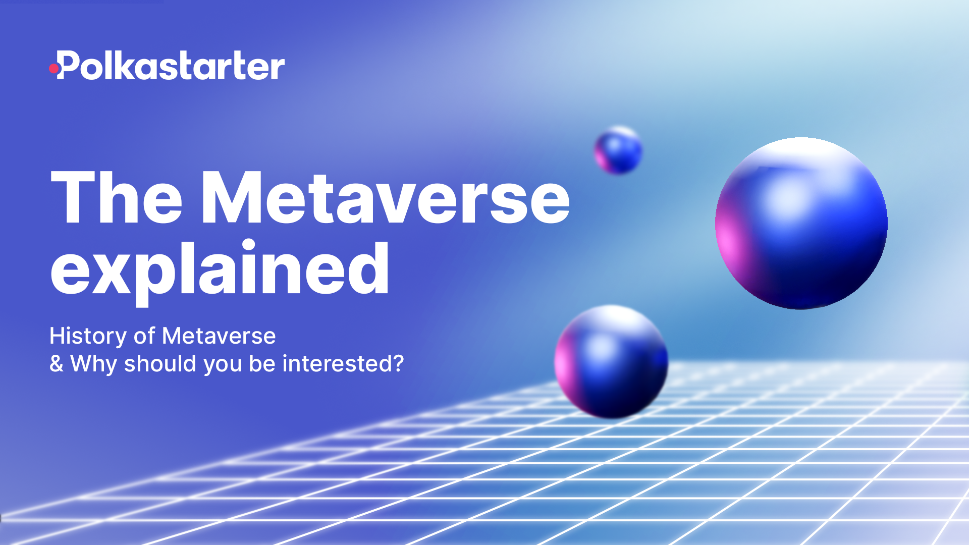 The Metaverse Explained