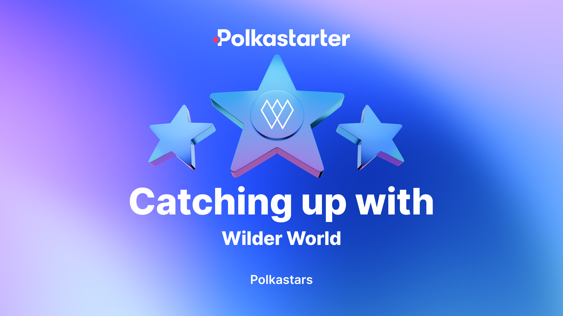 Catching Up with Polkastars: Wilder World