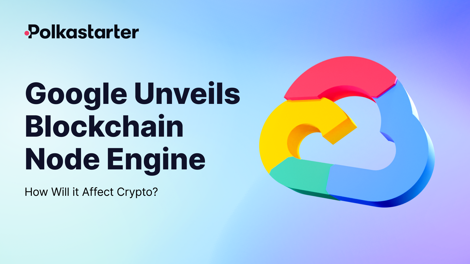 Google Unveils Blockchain Node Engine: How Will it Affect Crypto?