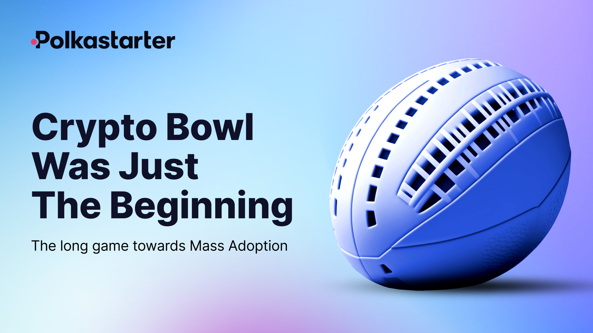 Crypto Bowl Was Just The Beginning