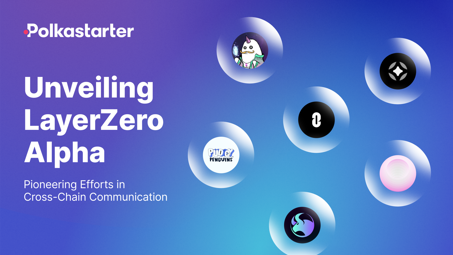 Unveiling LayerZero Alpha: Pioneering Efforts in Cross-Chain Communication