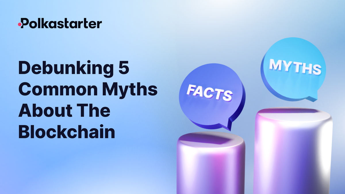 Debunking 5 Common Myths About The Blockchain(03)