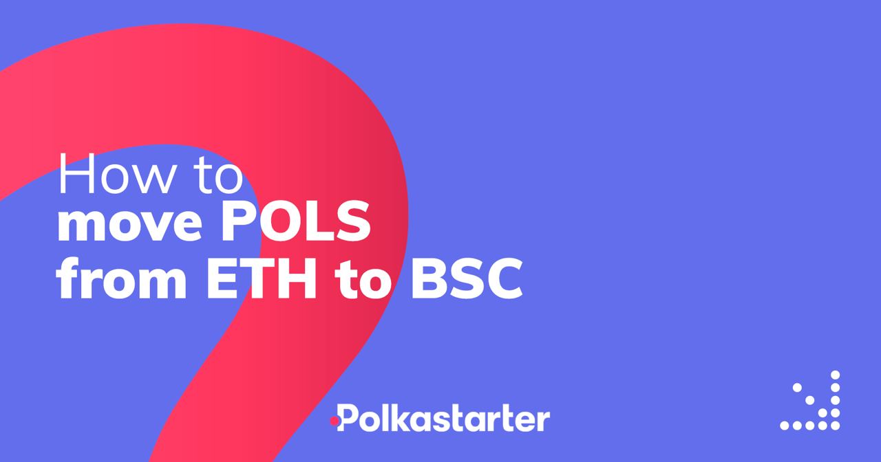 How to move POLS from Ethereum to Binance Smart Chain