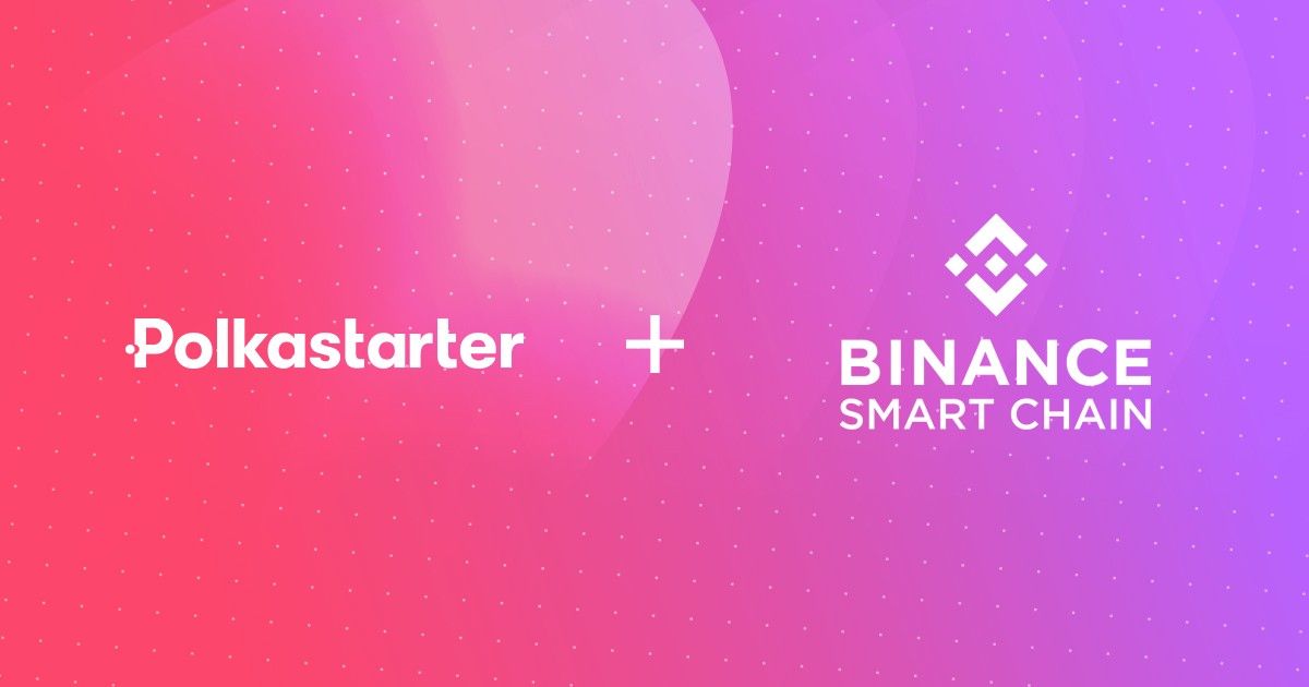 Polkastarter Token ($POLS) Is Now Live On Binance Smart Chain