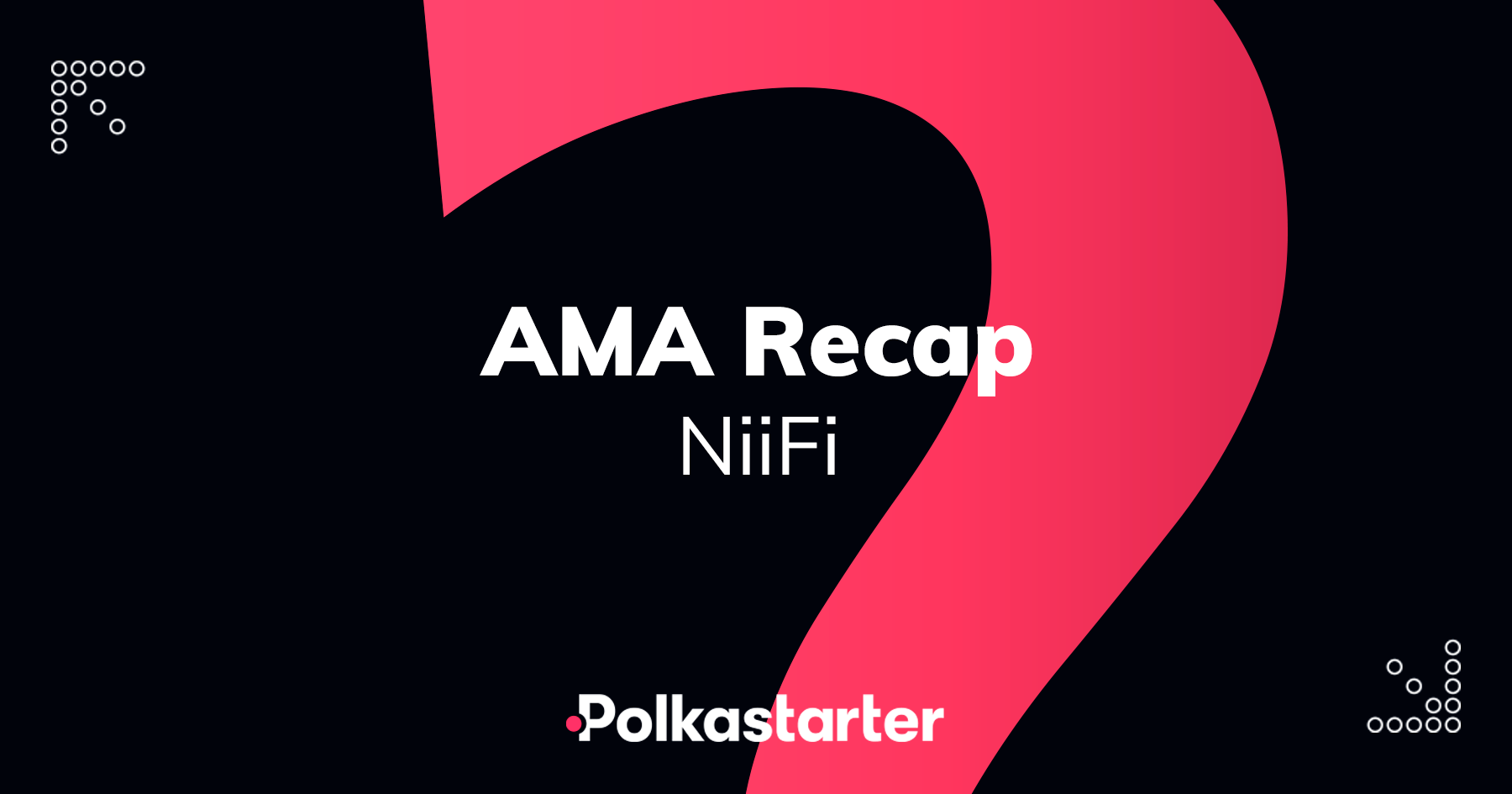 Polkastarter and NiiFi AMA Recap