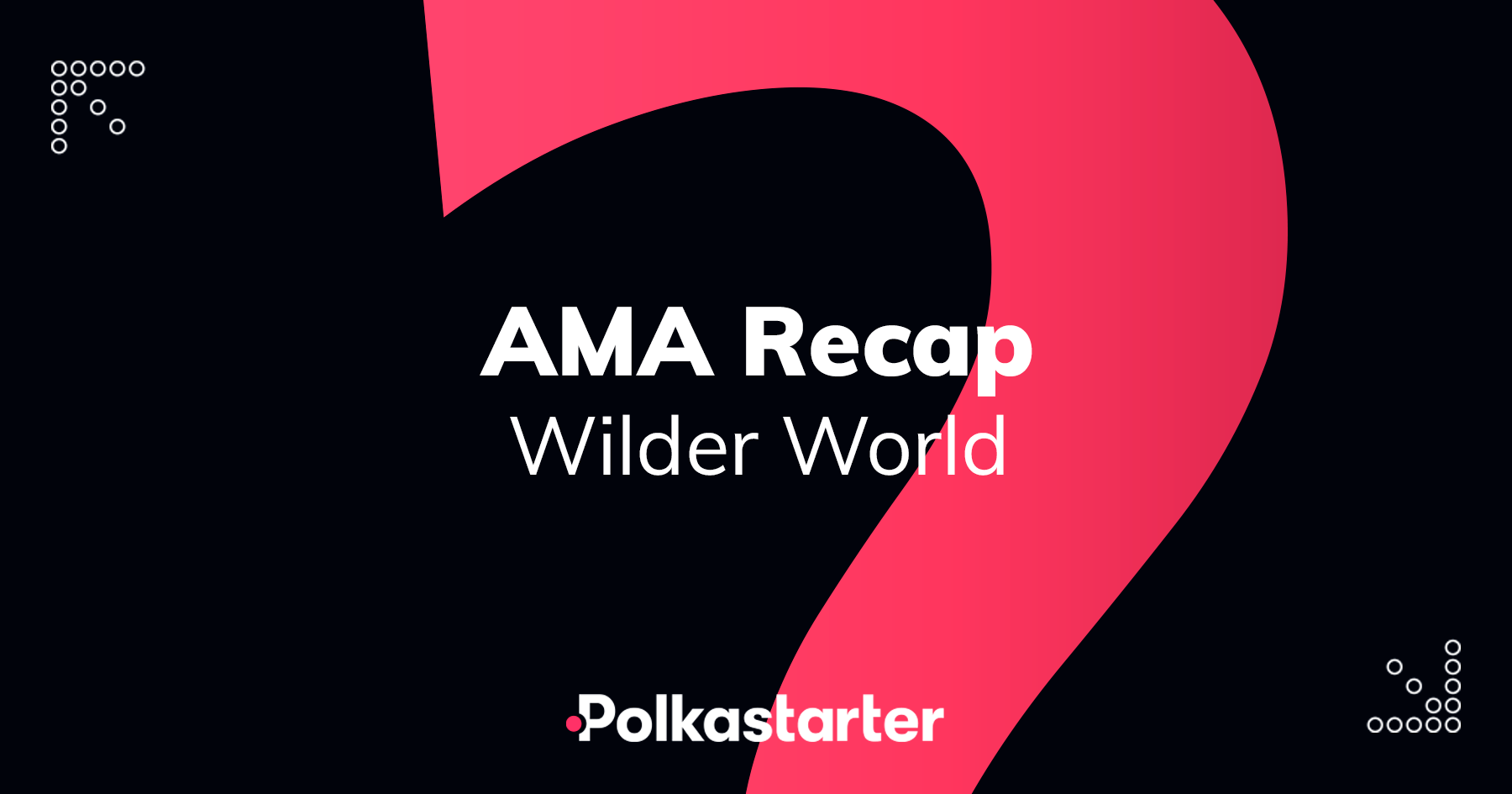 Polkastarter Wilder World AMA Recap