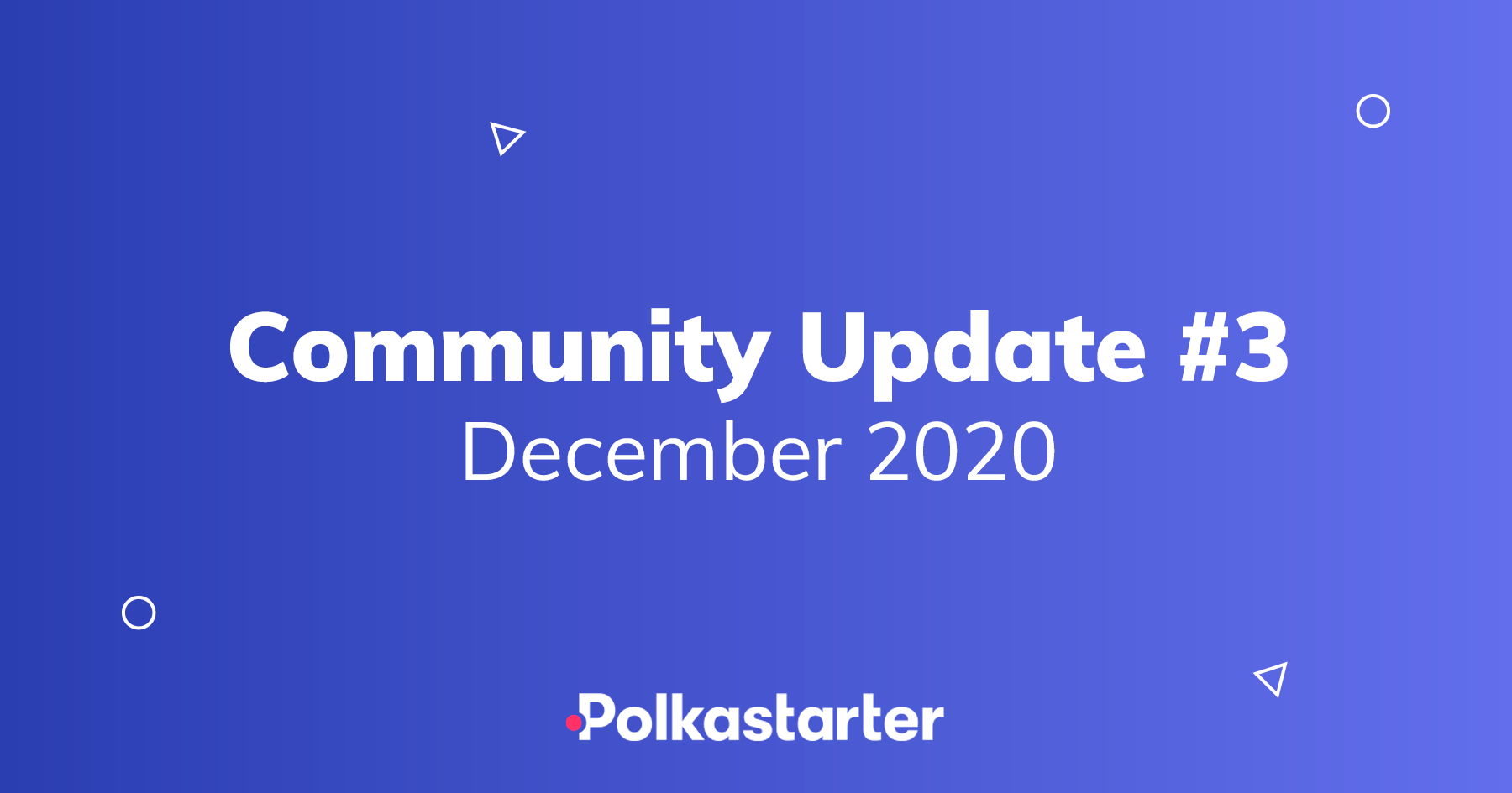 Polkastarter Community Update #3 — December 2020