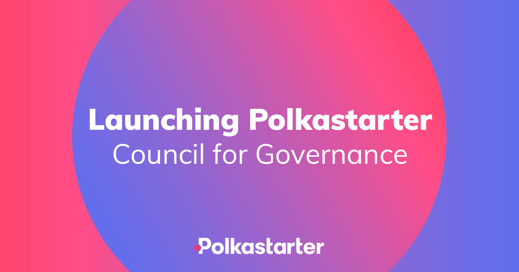 Launching the Polkastarter Council For Governance
