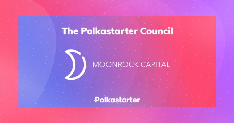 Announcing Moonrock Capital As Part of The Polkastarter Council